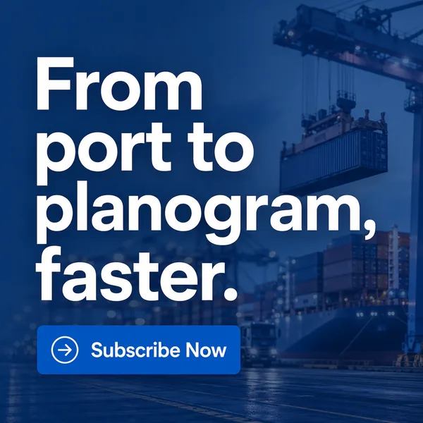 From port to planogram, faster.