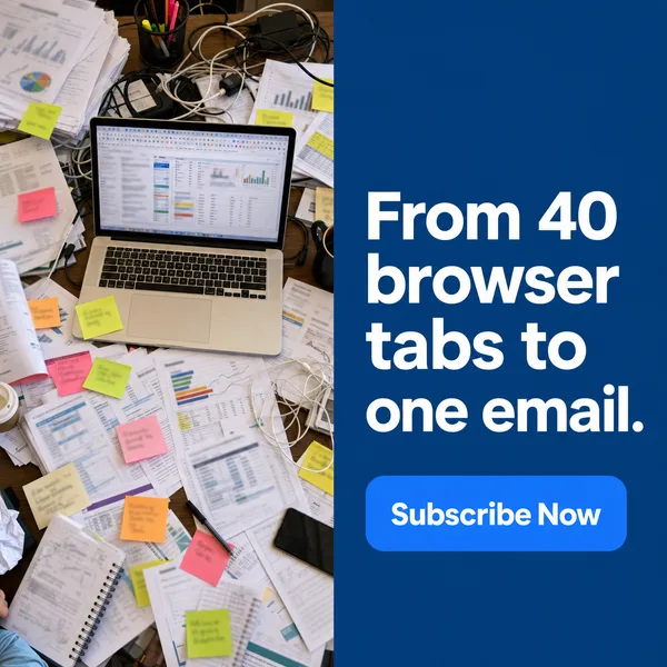 From 40 browser tabs to one email.